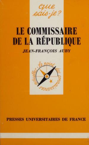 Cover of the book Le Commissaire de la République by Jean Fourastié