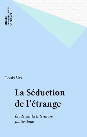 Cover of the book La Séduction de l'étrange by Pierre Mesnard