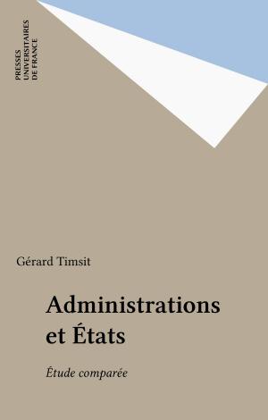 Cover of the book Administrations et États by Alain Satgé