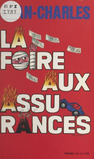 Cover of the book La foire aux assurances by Michel Heger, Marcel Bigeard