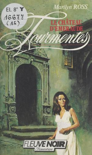 Cover of the book Le château d'Émeraude by Jean-Pierre Garen