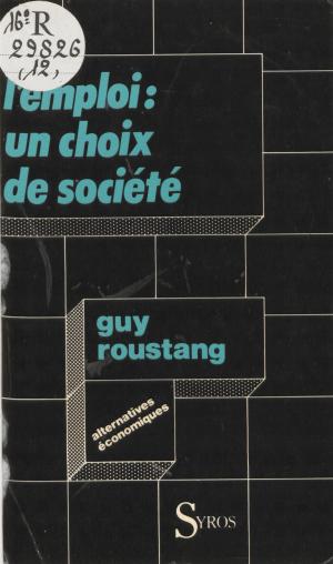 Cover of the book L'emploi : un choix de société by François Perroux, Yves Urvoy