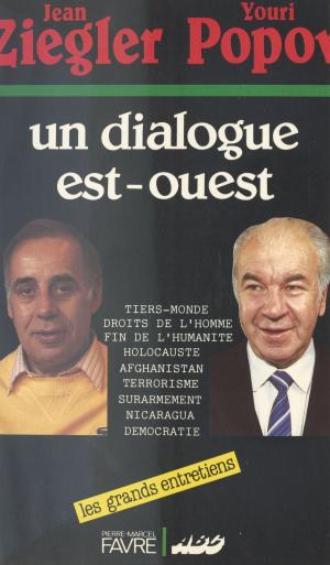 Cover of the book Un dialogue Est-Ouest by Madeleine Chapsal, Jean-François Revel