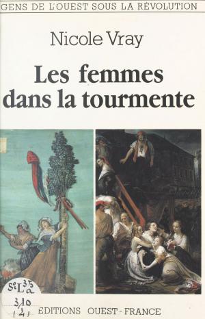 Cover of the book Les femmes dans la tourmente by Judithe Erthel, Isabelle Milkoff, Henri Mitterand