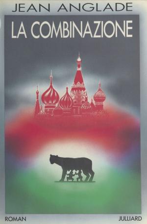 Cover of the book La combinazione by William Harrison Ainsworth