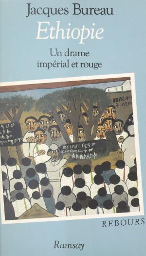 Cover of the book Éthiopie : un drame impérial et rouge by Pierre-Yves Hénin, Pierre Cahuc