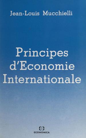 Cover of the book Principes d'économie internationale (1) : Le commerce international by Pascal Boniface
