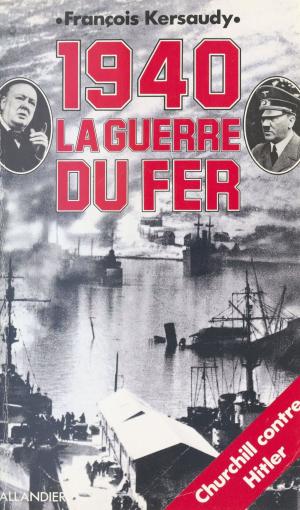 Cover of the book 1940 : La guerre du fer by Julien Freund