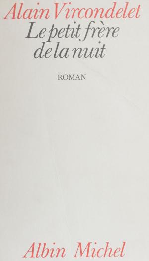 Cover of the book Le petit frère de la nuit by Roland Marx