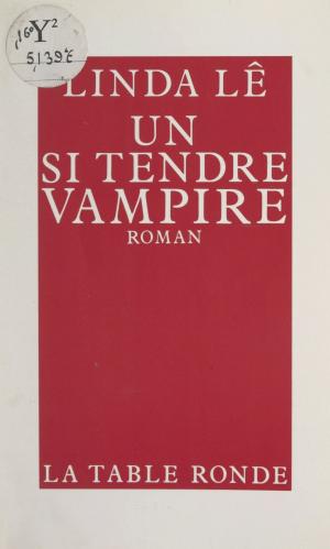 Cover of the book Un si tendre vampire by Philippe Séguy, Jean Tulard
