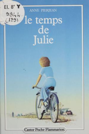 Cover of the book Le Temps du Julie by Évelyne Reberg