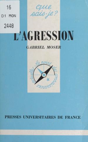 Cover of the book L'agression by Hélène Gantier, Gaston Mialaret