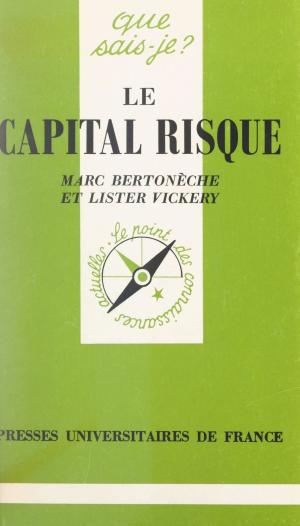 Cover of the book Le capital risque by Marc Bertonèche, Claude Vallon