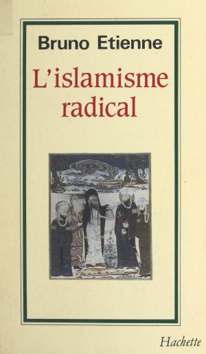 Cover of the book L'islamisme radical by Dieudonné Jourda, Paul Otchakovsky-Laurens