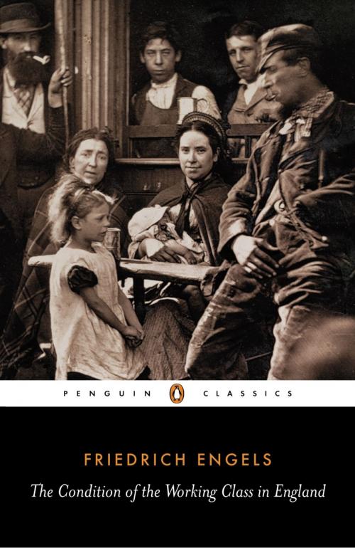 Cover of the book The Condition of the Working Class in England by Friedrich Engels, Penguin Books Ltd