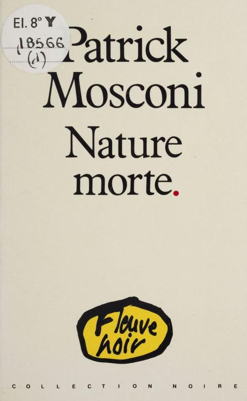 Cover of the book Nature morte by Patrick Mosconi, FeniXX réédition numérique