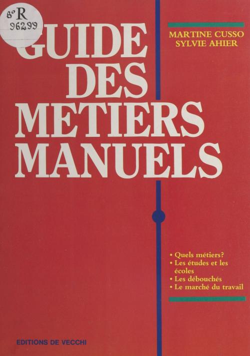 Cover of the book Guide des métiers manuels by Martine Cusso, Sylvie Ahier, FeniXX réédition numérique