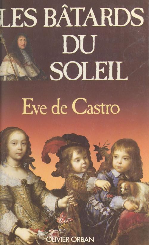 Cover of the book Les bâtards du Soleil by Eve de Castro, FeniXX réédition numérique