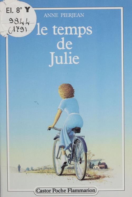 Cover of the book Le Temps du Julie by Anne Pierjean, Flammarion Jeunesse (réédition numérique FeniXX)