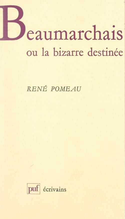 Cover of the book Beaumarchais by René Pomeau, Béatrice Didier, (Presses universitaires de France) réédition numérique FeniXX