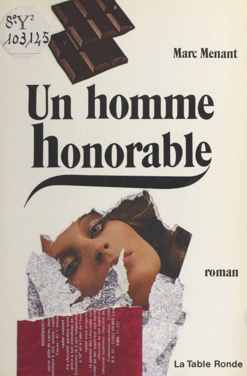 Cover of the book Un homme honorable by Marc Menant, La Table ronde (réédition numérique FeniXX)