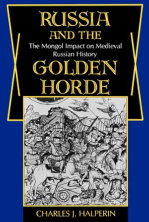 Cover of the book Russia and the Golden Horde by Barbara Kreiger
