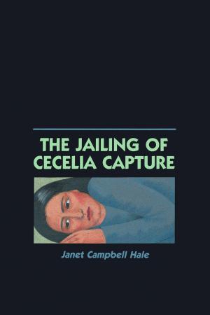 Cover of the book The Jailing of Cecelia Capture by Paul M. Levitt, Douglas A. Burger, Elissa S. Guralnick