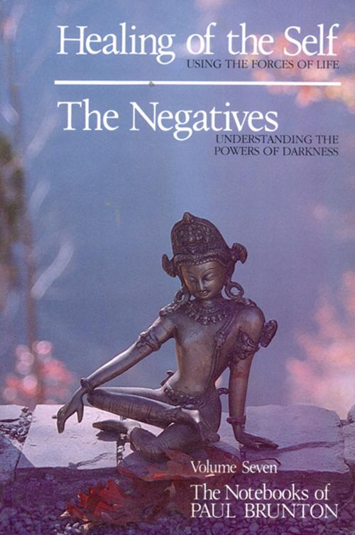 Cover of the book Healing of the Self & the Negatives by Paul Brunton, Larson Publications