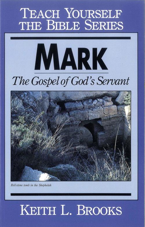Cover of the book Mark- Teach Yourself the Bible Series by Keith Brooks, Moody Publishers