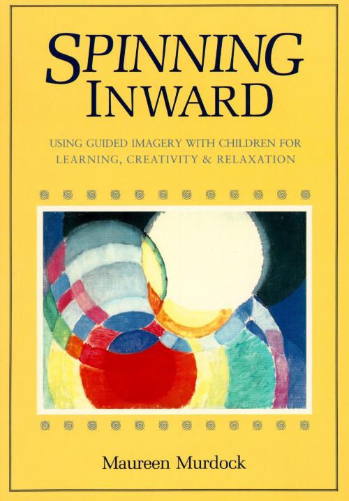 Cover of the book Spinning Inward by Maureen Murdock, Shambhala