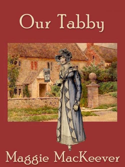 Cover of the book Our Tabby by Maggie MacKeever, Belgrave House