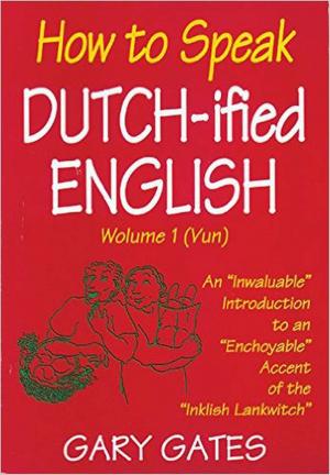 bigCover of the book How to Speak Dutch-ified English (Vol. 1) by 