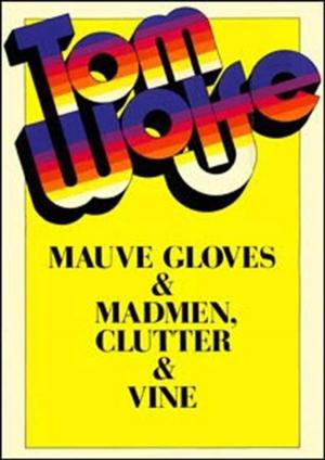 Cover of the book Mauve Gloves and Madmen, Clutter and Vine by David Mason