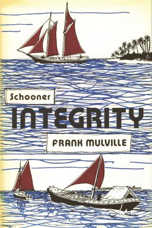 Cover of the book Schooner Integrity by Tim Parker, Geoffrey Holder Jones