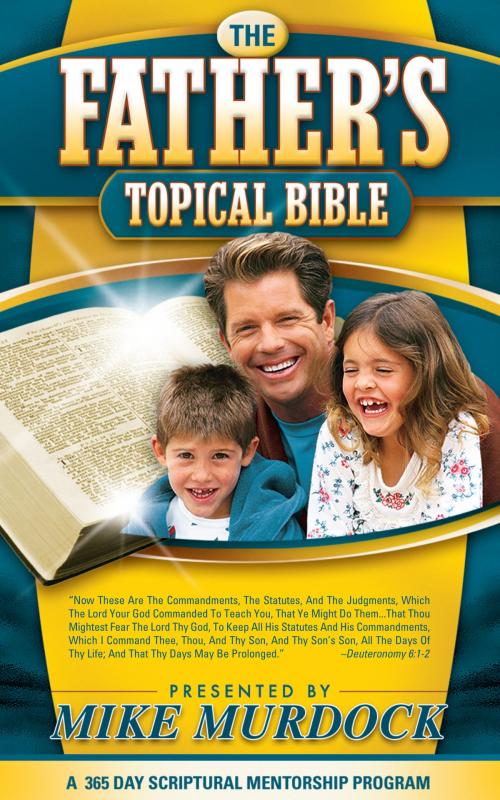 Cover of the book The Father's Topical Bible by Mike Murdock, Wisdom International, Inc.