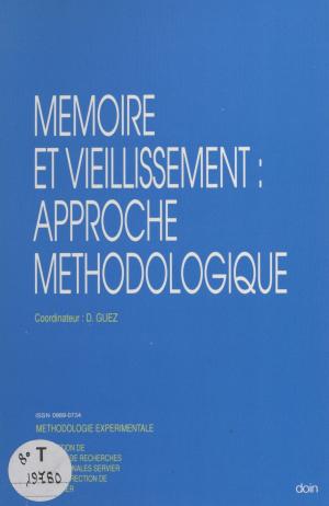 Cover of the book Mémoire et vieillissement : approche méthodologique by Jean-Jacques d'Alins, Gérard de Villiers