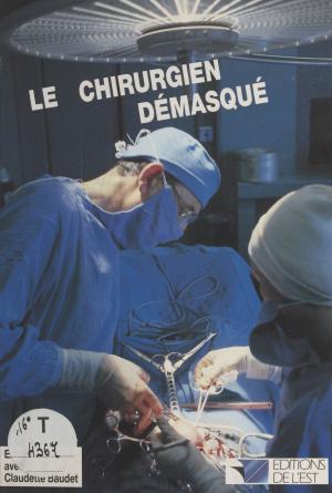 Cover of the book Le chirurgien démasqué : entretiens avec Claudette Baudet by Jean Rostand