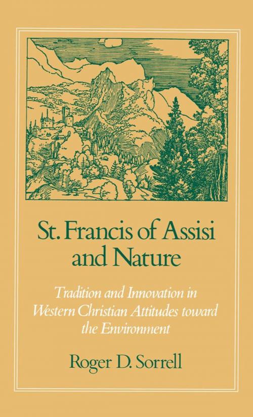 Cover of the book St. Francis of Assisi and Nature by Roger D. Sorrell, Oxford University Press