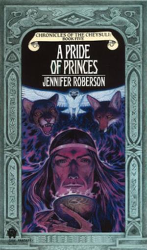 Cover of the book A Pride of Princes by Tad Williams