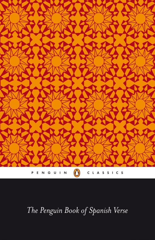 Cover of the book The Penguin Book Of Spanish Verse by Penguin Books Ltd, Penguin Books Ltd