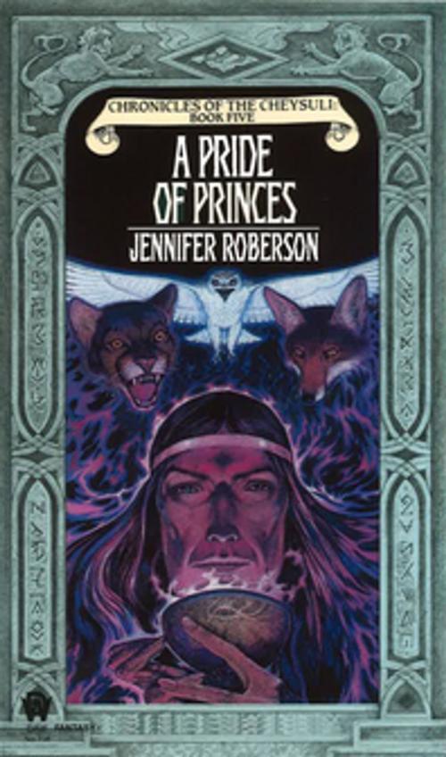 Cover of the book A Pride of Princes by Jennifer Roberson, DAW