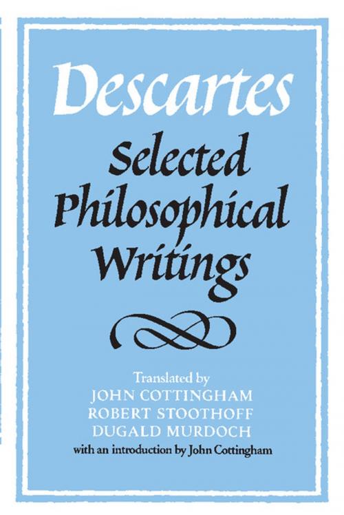 Cover of the book Descartes: Selected Philosophical Writings by René Descartes, Cambridge University Press