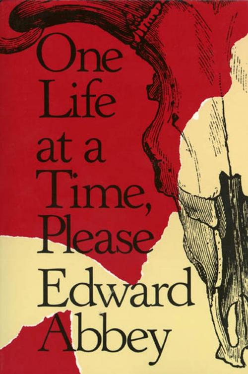 Cover of the book One Life at a Time, Please by Edward Abbey, Henry Holt and Co.