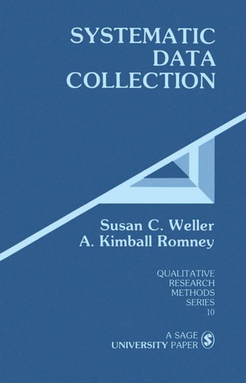 Cover of the book Systematic Data Collection by Dr. Susan C. Weller, A. Kimball Romney, SAGE Publications