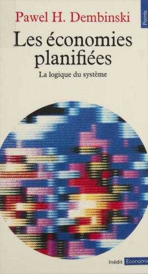 Cover of the book Les Économies planifiées by Philippe Morgaut, Paul Féval