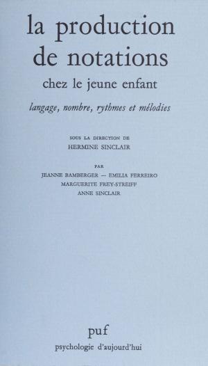 Book cover of La production de notations chez le jeune enfant