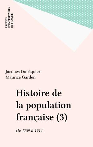 Cover of the book Histoire de la population française (3) by François Aubert, Pierre Puisset, Hervé Tricot, Anne-Laure Angoulvent-Michel