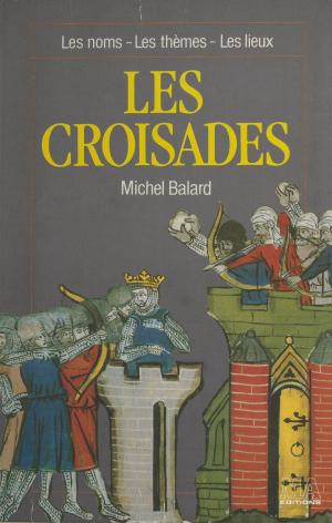 Cover of the book Les croisades by Antoine Dominique