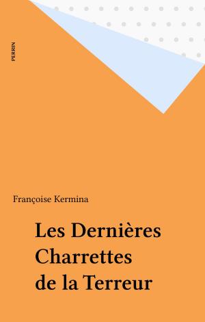 Cover of the book Les Dernières Charrettes de la Terreur by Bernard Lugan