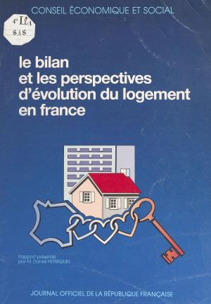 bigCover of the book Le bilan et les perspectives d'évolution du logement en France by 